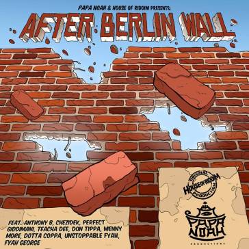 Papa Noah After Berlin Wall Riddim